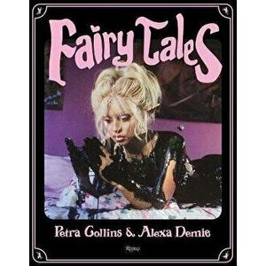Fairy Tales, Hardcover - Petra Collins imagine