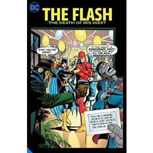 The Flash: The Death of Iris West, Hardcover - Cary Bates imagine
