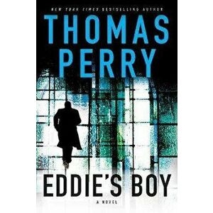 Eddie's Boy: A Butcher's Boy Novel, Hardcover - Thomas Perry imagine