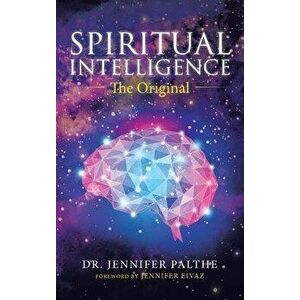 Spiritual Intelligence: The Original, Hardcover - Jennifer Palthe imagine