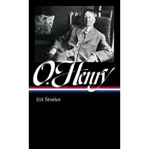 O. Henry: 101 Stories (Loa #345), Hardcover - O. Henry imagine