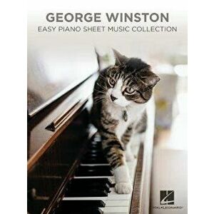George Winston - Easy Piano Sheet Music Collection, Paperback - George Winston imagine