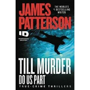 Till Murder Do Us Part, Hardcover - James Patterson imagine