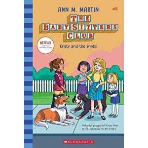 Kristy and the Snobs (the Baby-Sitters Club #11) (Library Edition), 11, Hardcover - Ann M. Martin imagine