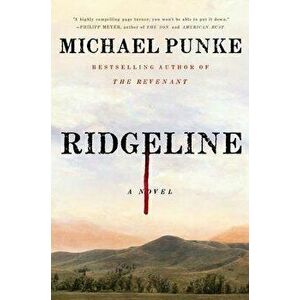 Ridgeline, Hardcover - Michael Punke imagine