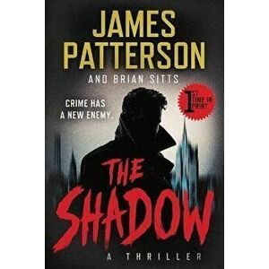 The Shadow, Hardcover - James Patterson imagine