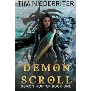 Demon Scroll, Paperback - Tim Niederriter imagine