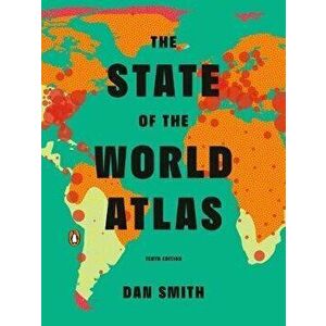 The State of the World Atlas: Tenth Edition, Paperback - Dan Smith imagine