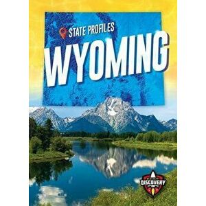 Wyoming, Library Binding - Christina Leaf imagine