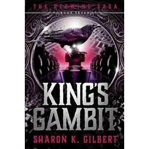 King's Gambit, Paperback - Sharon K. Gilbert imagine