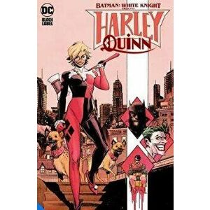 Batman: White Knight Presents: Harley Quinn, Hardcover - Katana Collins imagine