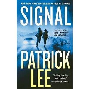 Signal: A Sam Dryden Novel, Paperback - Patrick Lee imagine