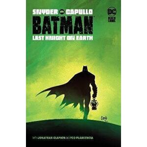 Batman: Last Knight on Earth, Paperback - Scott Snyder imagine