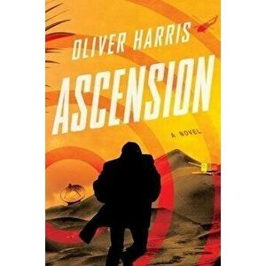 Ascension, Hardcover - Oliver Harris imagine