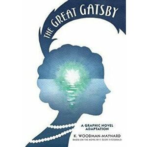 The Great Gatsby: A Graphic Novel Adaptation, Hardcover - F. Scott Fitzgerald imagine