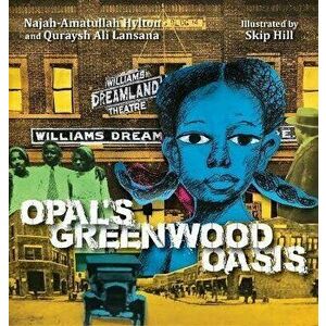 Opal's Greenwood Oasis, Hardcover - Quraysh Ali Lansana imagine