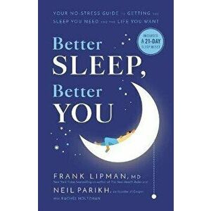 Better Sleep, Better You: Your No-Stress Guide for Getting the Sleep You Need and the Life You Want, Hardcover - Frank Lipman imagine