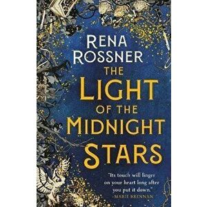 The Light of the Midnight Stars, Hardcover - Rena Rossner imagine