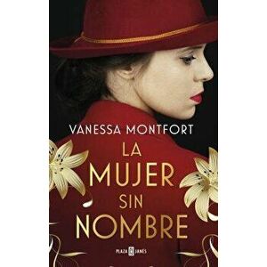 La Mujer Sin Nombre / The Woman with No Name, Hardcover - Vanessa Montfort imagine