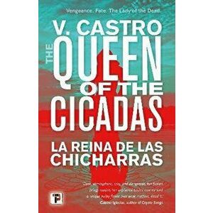 The Queen of the Cicadas, Hardcover - V. Castro imagine
