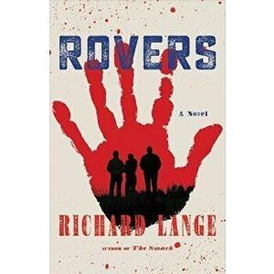 Rovers, Hardcover - Richard Lange imagine