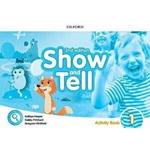 Show and Tell 2E Level 1 Activity Book - Gabby Pritchard, Margaret Whitfield and Kathryn Harper imagine