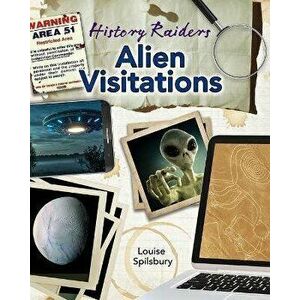 Alien Visitations, Library Binding - Louise Spilsbury imagine