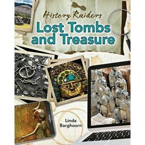 Lost Tombs and Treasure, Library Binding - Linda Barghoorn imagine