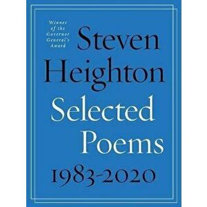 Selected Poems 1983-2020, Paperback - Steven Heighton imagine