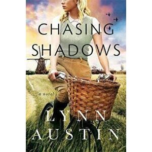 Chasing Shadows, Hardcover - Lynn Austin imagine