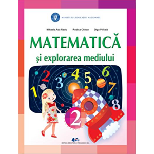 Matematica si explorarea mediului - Manual pentru clasa a II-a - Mihaela Ada Radu, Rodica Chiran, Olga Piriiala imagine