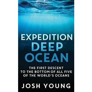 Expedition Deep Ocean, Library Binding - Josh Young imagine