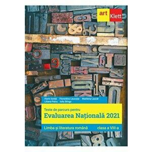 Evaluarea nationala 2021. Limba si literatura romana. Clasa a VIII-a imagine