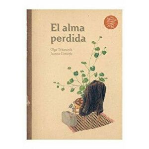 El Alma Perdida, Hardcover - Joanna Concejo imagine