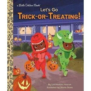 Let's Go Trick-Or-Treating!, Hardcover - Lori Haskins Houran imagine