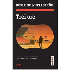 Trei ore - Roslund, Hellstrom imagine