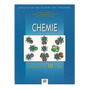 Chemie. Lehrbuch für die 10. Klasse - Luminita Vladescu, Corneliu Tarabasanu-Mihaila, Luminita Irinel Doicin imagine