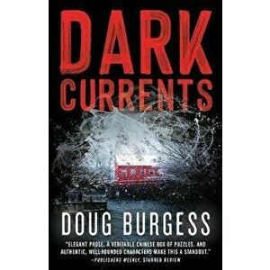 Dark Currents, Paperback - Doug Burgess imagine