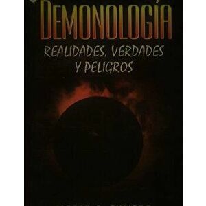 Demonología. Realidades, verdades y peligros, Paperback - Mario Fumero imagine