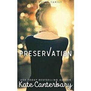 Preservation, Paperback - Kate Canterbary imagine