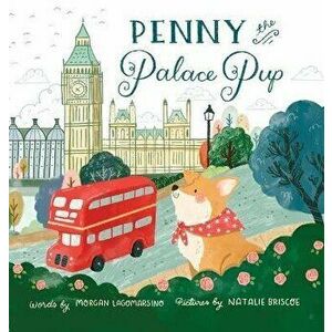Penny the Palace Pup, Hardcover - Morgan Lagomarsino imagine