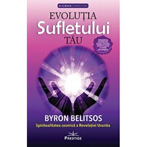 Evolutia sufletului tau - Byron Belitos imagine