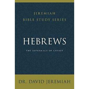 Hebrews Softcover, Paperback - David Jeremiah imagine