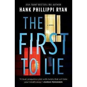 The First to Lie, Paperback - Hank Phillippi Ryan imagine