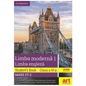 Limba engleza. Limba moderna 1. Student's book. Make it! 2 Clasa a VI-a + CD (2) + DVD - *** imagine