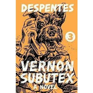 Vernon Subutex 3, Paperback - Frank Wynne imagine