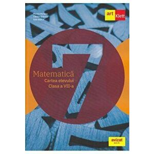 Matematica. Cartea elevului. Clasa a VII-a - Marius Perianu, Catalin Stanica, Ioan Balica imagine