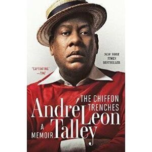 The Chiffon Trenches: A Memoir, Paperback - André Leon Talley imagine