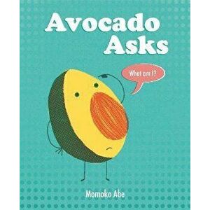 Avocado Asks, Hardcover - Momoko Abe imagine