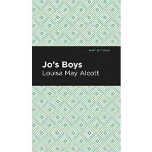 Jo's Boys, Hardcover - Louisa May Alcott imagine